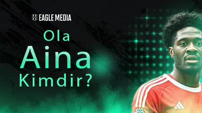 Ola Aina Kimdir? Kaç Yaşında? Hangi Mevkide Oynuyor?