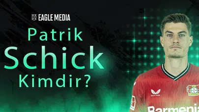 Patrik Schick Kimdir? Kaç Yaşındadır? Hangi Pozisyonda Oynuyor?