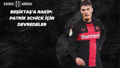 Beşiktaş’a Rakip: Patrik Schick İçin Devredeler