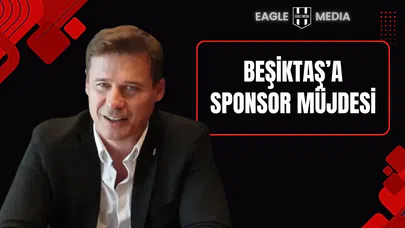 Beşiktaşlıları Heyecanlandıracak Sponsorluk Müjdesi!