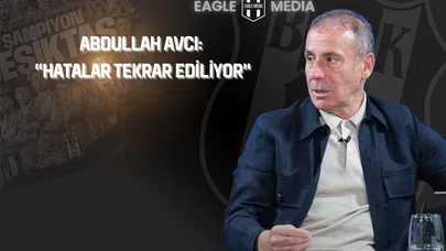 Abdullah Avcı’dan Beşiktaş Analizi