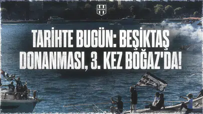 19 Mayıs 2021 - Beşiktaş Donanması, 3. Kez Boğaz'da