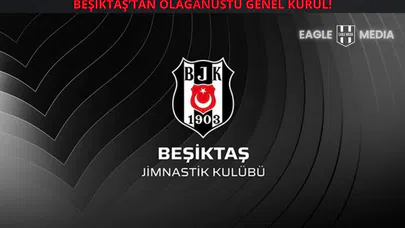Beşiktaş'ta Olağanüstü Genel Kurul: Taşınmaz Projeleri ve Yatırımlar İçin Kritik Toplantı