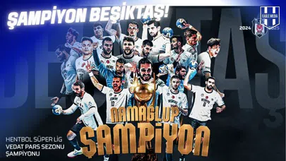 Hentbol Süper Liginde BEŞİKTAŞ Namağlup Şampiyon!