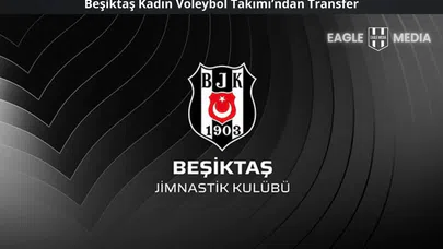 Beşiktaş Kadın Voleybol Takımı’ndan İlk Transfer Hamlesi