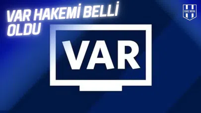 Beşiktaş - Çaykur Rizespor Maçının VAR Hakemi Belli Oldu!