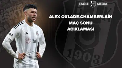 Chamberlain: “Fenerbahçe Galibiyeti Her Zaman Özeldir, Bunu Sezona Yaymalıyız”
