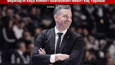 Beşiktaş'ın Koçu Kimdir? İstatistikleri Nedir? Kaç Yaşında!