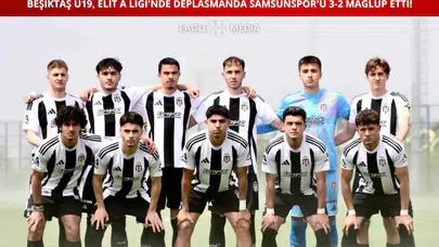 Beşiktaş U19, Elit A Ligi'nde Deplasmanda Samsunspor'u 3-2 Mağlup Etti!