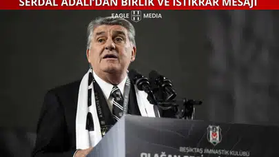 Serdal Adalı’dan Birlik ve İstikrar Mesajı