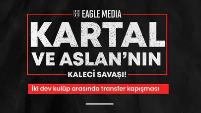 Kartal ve Aslan'ın Genç Kaleci Savaşı!