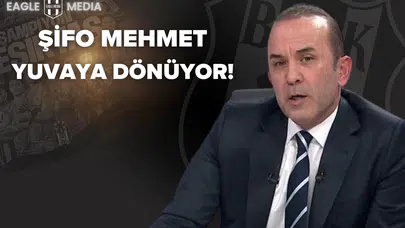 Beşiktaş'ta Şifo Mehmet Sesleri!