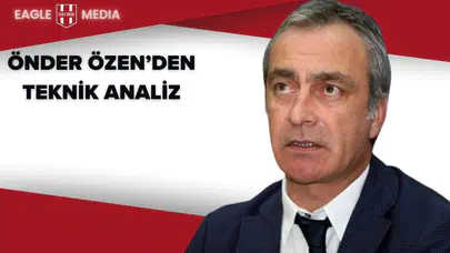 Beşiktaş’ın Derbi Zaferinin Şifresi: Önder Özen’den Teknik Analiz