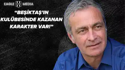 Önder Özen: “Beşiktaş’ın Kulübesinde Kazanan Karakter Var!”