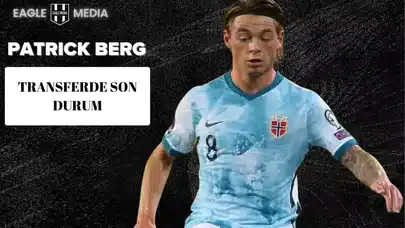 Beşiktaş, Patrick Berg İçin Beklemede!
