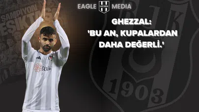 Rachid Ghezzal: “Herhangi Bir Kupadan Daha Değerli”