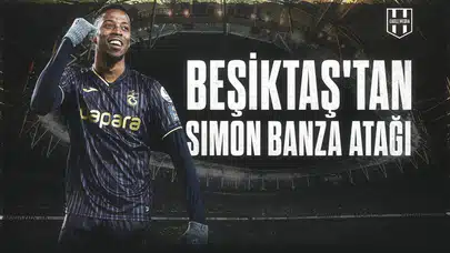 Beşiktaş’tan Simon Banza Atağı!