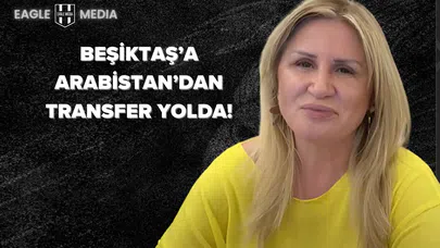 Beşiktaş, Transferde Arabistan’daki Yıldızları Bekliyor!