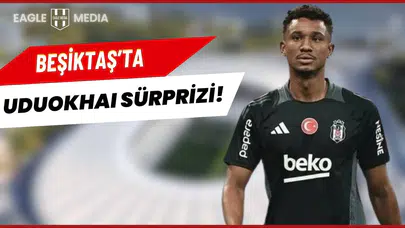 Beşiktaş'ta Alanyaspor Hazırlıkları Tam Gaz: Uduokhai Sürprizi