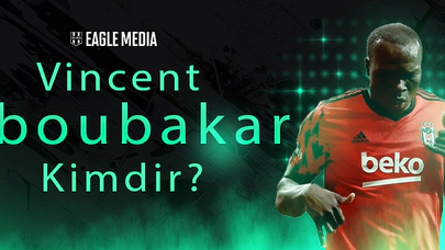 Vincent Aboubakar Kimdir? Kaç Yaşındadır? Hangi Pozisyonda Oynuyor?