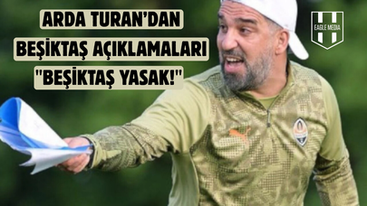 Shakhtar Donetsk Teknik Direktörü Arda Turan'dan Beşiktaş Yanıtı