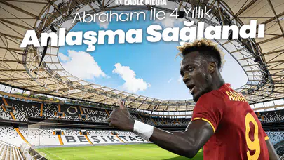 Beşiktaş Abraham İle 4 Yıllık Anlaşma Sağladı!