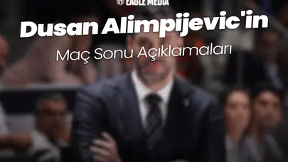 Dusan Alimpijevic'in Maç Sonu Açıklamaları