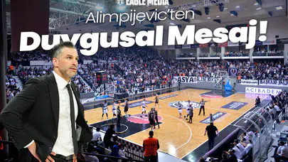 Alimpijevic'ten Duygusal Mesaj! "Basketbol Yeniden Moda Oldu"