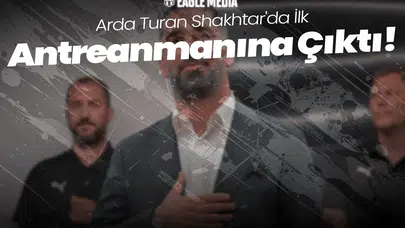 Arda Turan Shakhtar'da İlk Antrenmanına Çıktı!