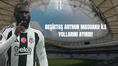 Beşiktaş, Arthur Masuaku ile Yollarını Ayırdı: Teşekkür ve Başarı Dilekleri