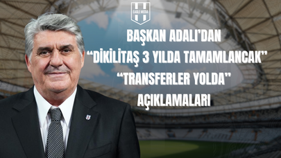 Beşiktaş’ta Transfer Harekâtı Başlıyor! Adalı: "Talimatı Verdik, Hemen Başlıyoruz"
