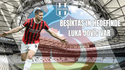 Beşiktaş'ın Hedefinde Luka Jovic Var