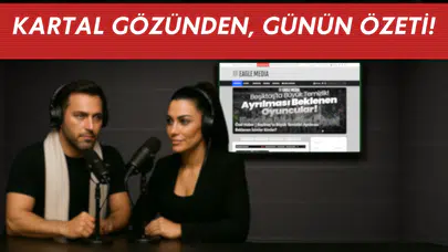 Kartal Gözünden, Günün Özeti Sizlerle!