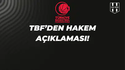 TBF'Den Hakem Açıklaması!