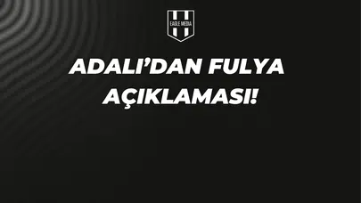 Serdal Adalı'dan Kongre Öncesi Fulya Açıklaması!