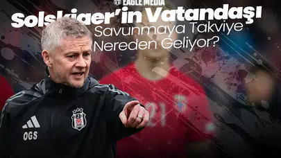 Beşiktaş'ta Norveç Sürprizi! Savunmaya Takviye Nereden Geliyor?