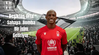 Beşiktaş’ta Kritik Hamle: Orta Sahaya Yeni İsim Geliyor mu?