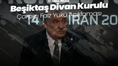 Beşiktaş Başkanı Serdal Adalı'dan Çarpıcı Faiz Yükü Açıklaması