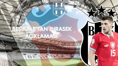 Beşiktaş'tan Jurasek Açıklaması