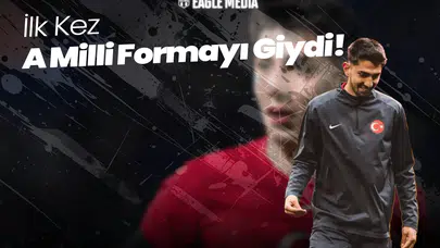 Demir Ege'den Tarihi Adım! İlk Kez A Milli Formayı Giydi