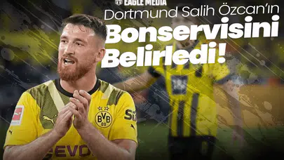 Dortmund'dan Salih Özcan İçin Net Bonservis: 5 Milyon Euro!