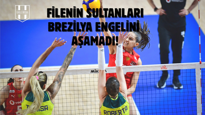 VNL’de İlk Yenilgi! Filenin Sultanları Brezilya’ya Takıldı