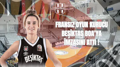 Fransız Oyun Kurucu Beşiktaş BOA’ya İmzasını Attı!