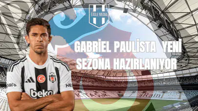 Gabriel Paulista Yeni Sezona Hazırlanıyor