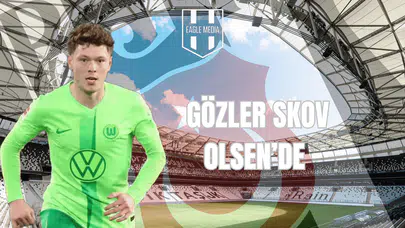 Kartal’dan Sürpriz Hamle: Gözler Skov Olsen’de!
