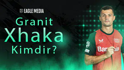 Granit Xhaka Kimdir? Kaç Yaşında? Hangi Pozisyonda Oynuyor?