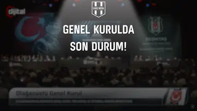 Genel Kurulda Son Durum!