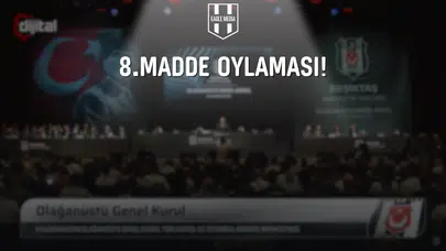 8. Madde Kabul Edildi!