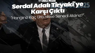Serdal Adalı Tiryaki'ye Karşı Çıktı: "Hanginiz Kaç Lira Hisse Senedi Aldınız?"