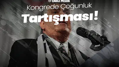Kongrede Çoğunluk Tartışması!